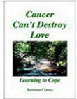 front cover of the book Cancer Can't Destroy Love
